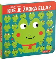 KDE JE ŽABKA ELLA? – Pohlaď a nájdi! KDE JE ŽABKA ELLA? – Pohlaď a nájdi!