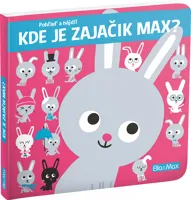 KDE JE ZAJAČIK MAX? – Pohlaď a nájdi! KDE JE ZAJAČIK MAX? – Pohlaď a nájdi!